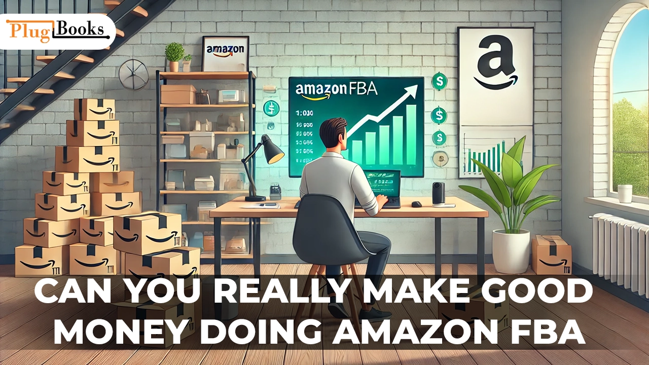 Can You Really Make Good Money Doing Amazon FBA