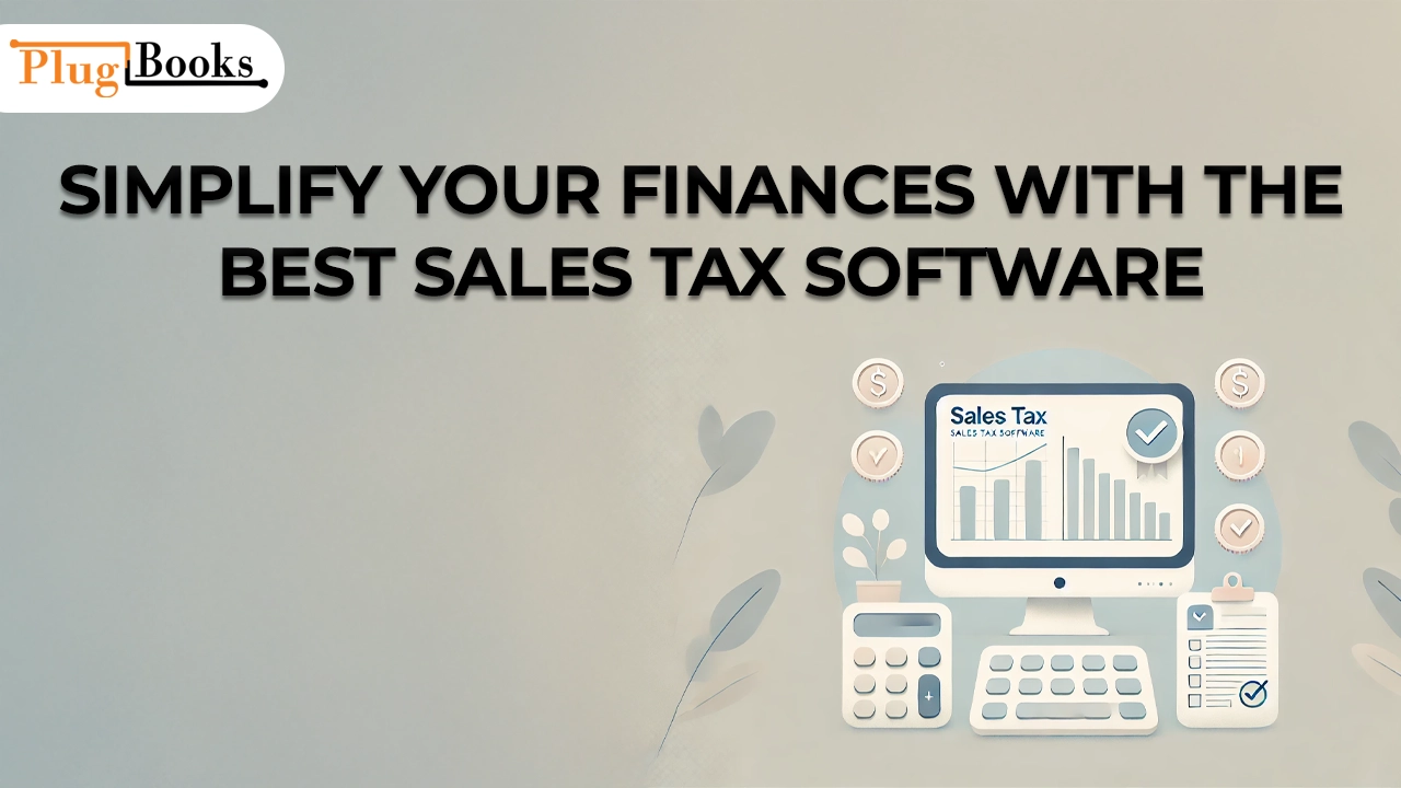 Simplify Your Finances with the Best Sales Tax Software