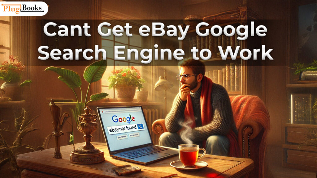 cant-get-ebay-google-search-engine