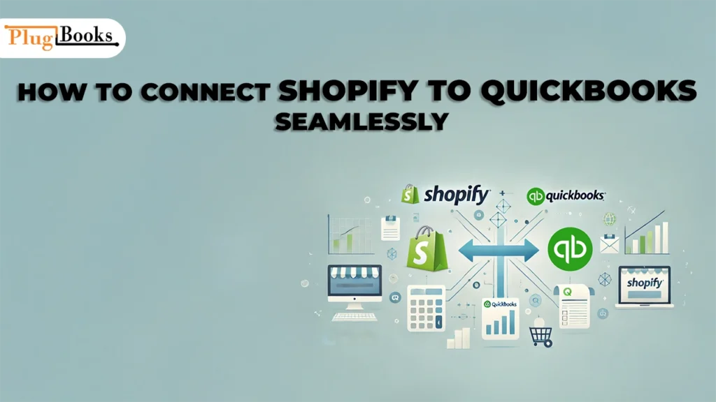 how-to-connect-shopify-to-quickbooks