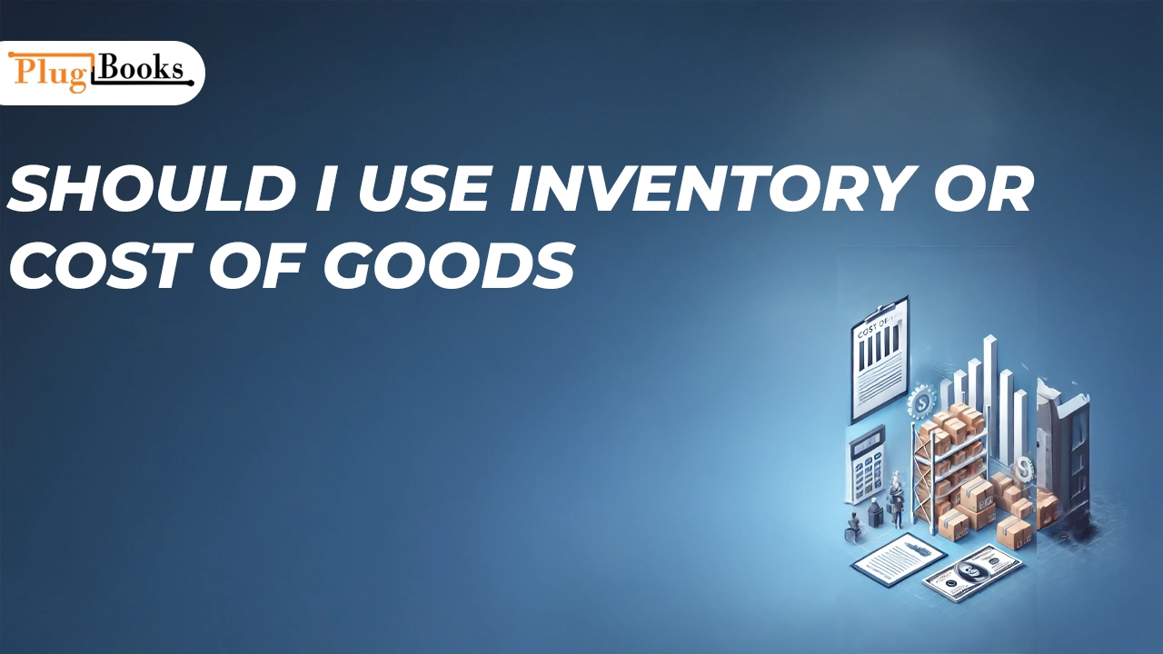 should-i-use-inventory-or-cost-of-goods