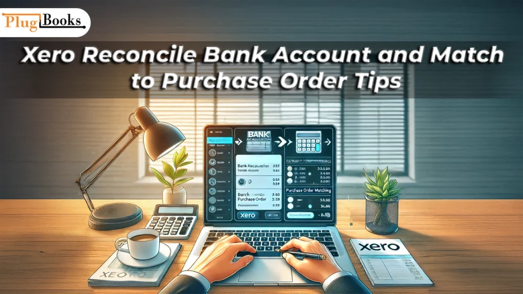 xero-reconcile-bank-account-and-match-to-purchase-order