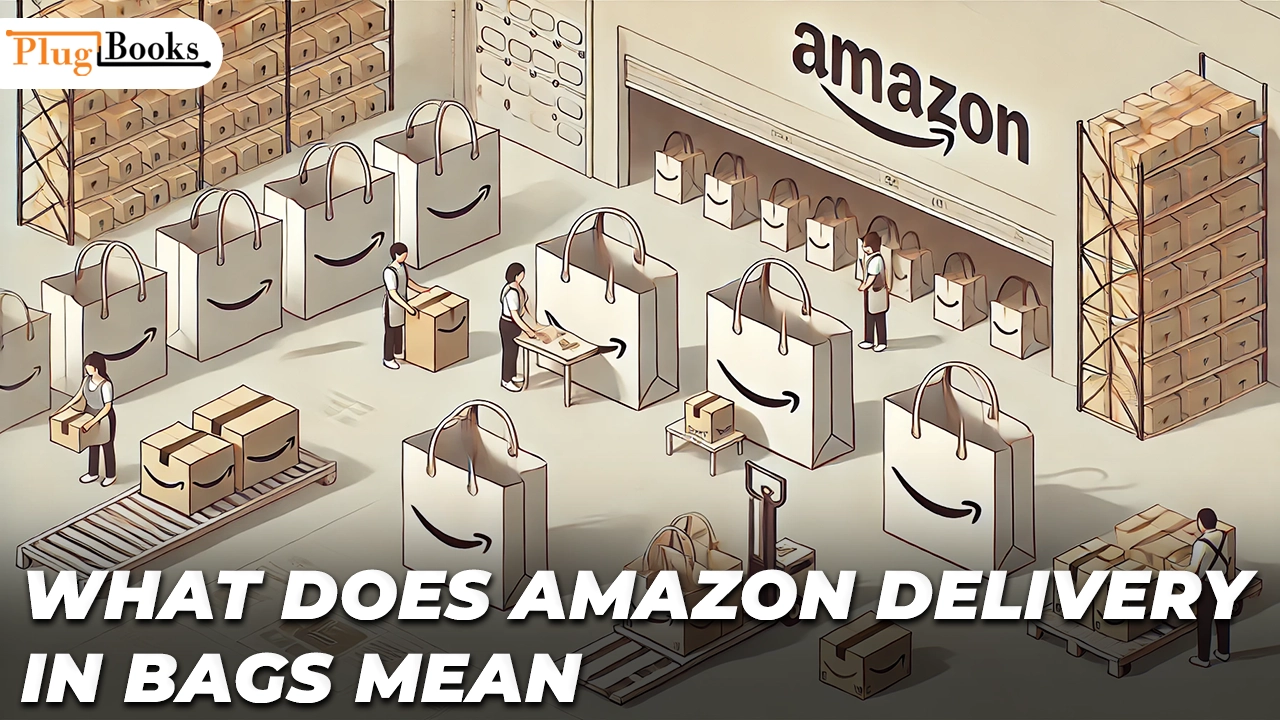 What Does Amazon Delivery in Bags Mean Understanding the Packaging Process