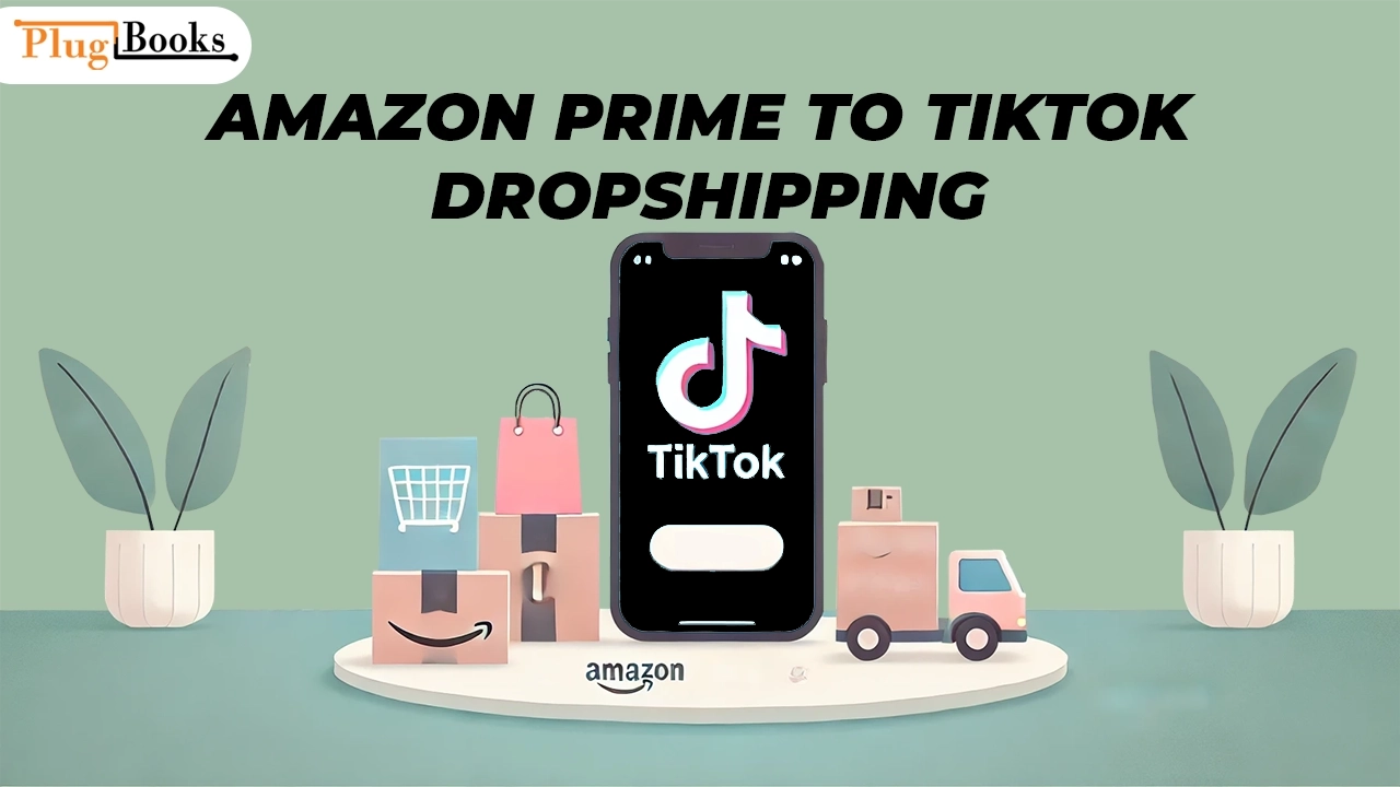 amazon-prime-to-tiktok-dropshipping