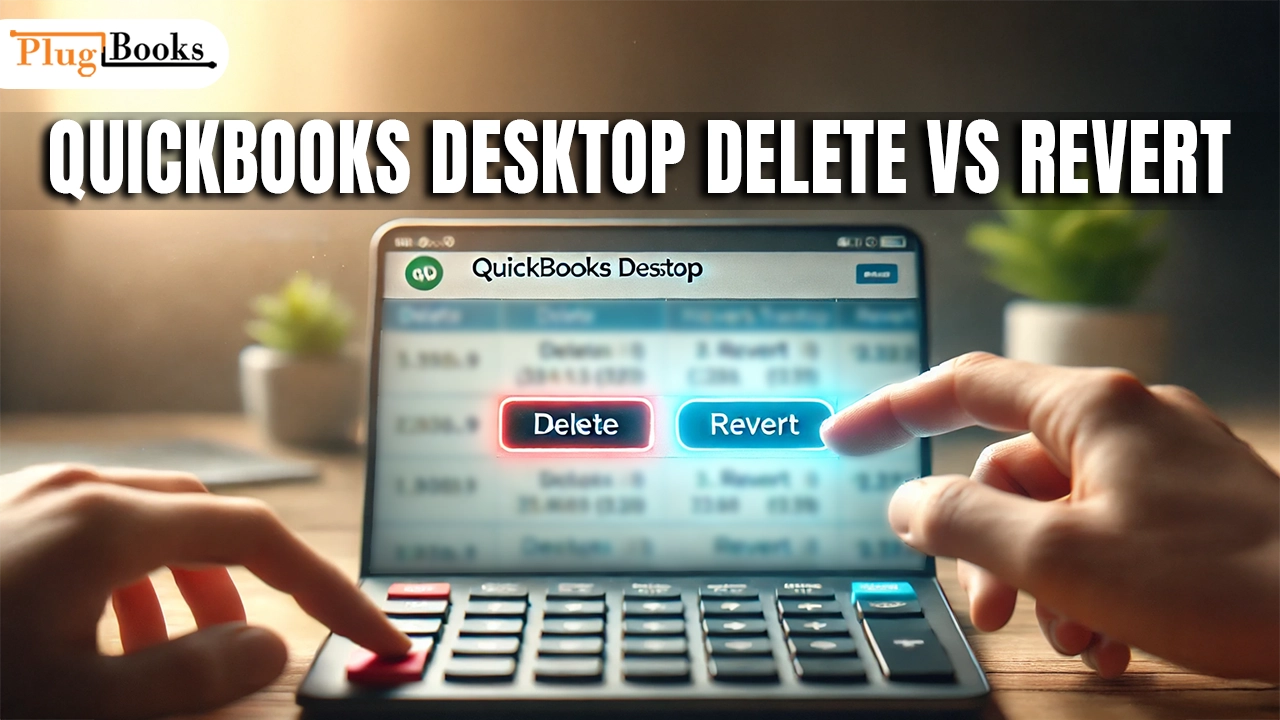 quickbooks-desktop-delete-vs-revert