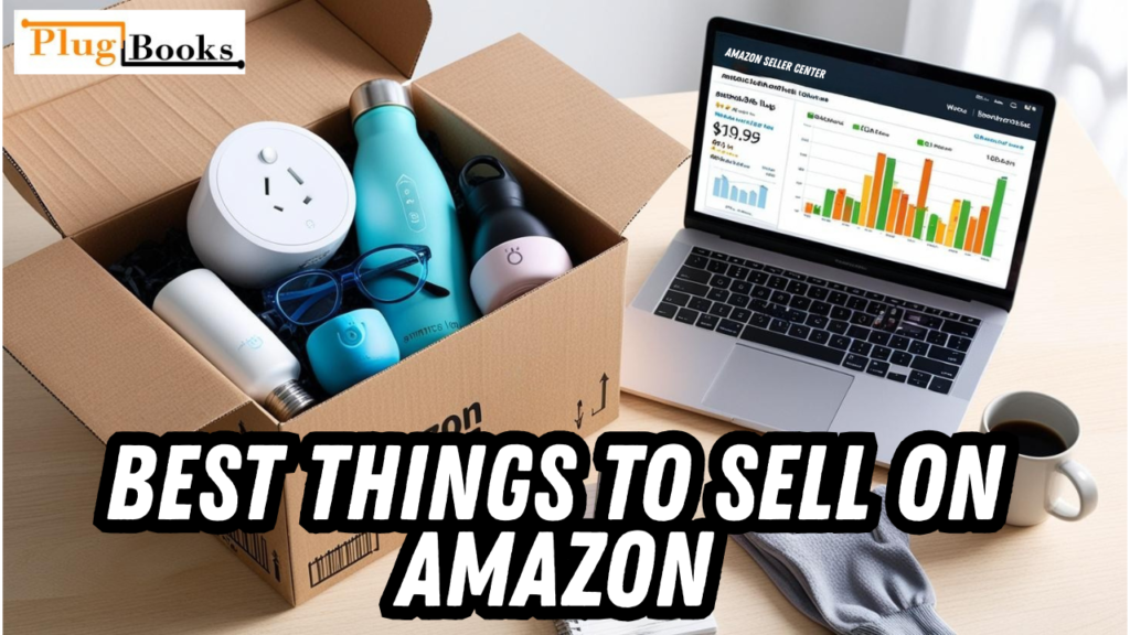 Best-Things-to-Sell-on-Amazon-feature-image.png