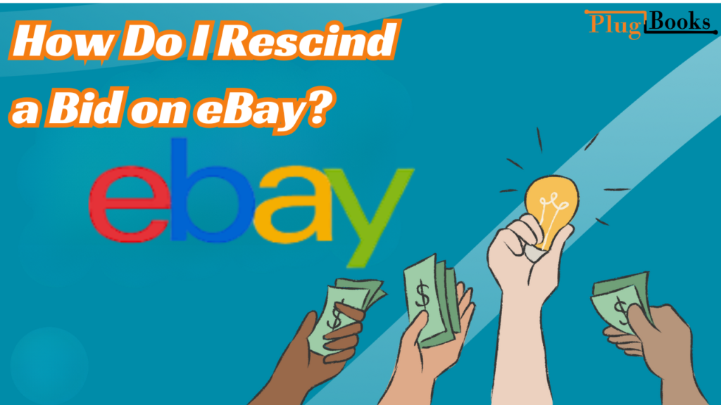 Rescind-a-Bid-on-eBay