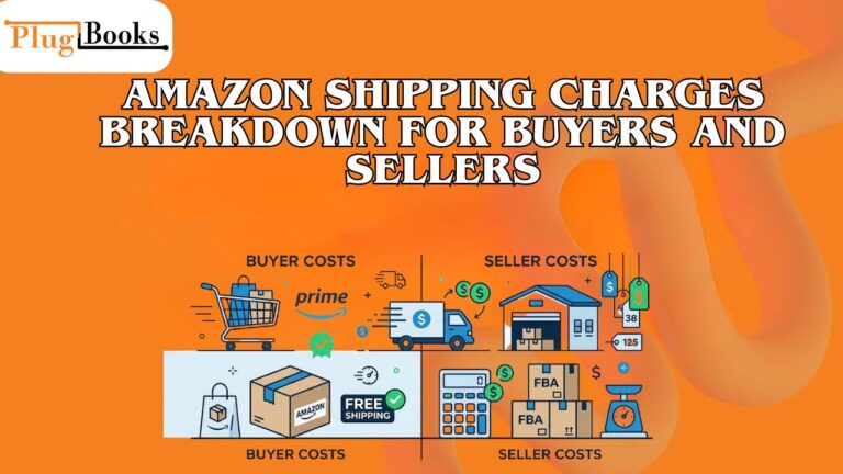 Amazon Shipping Charges Breakdown for Buyers and Sellers