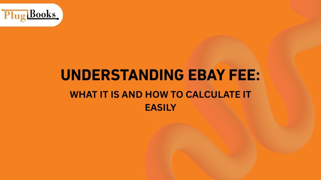 1 / 1 – Understanding eBay Fee What It Is and How to Calculate It Easily.jpg