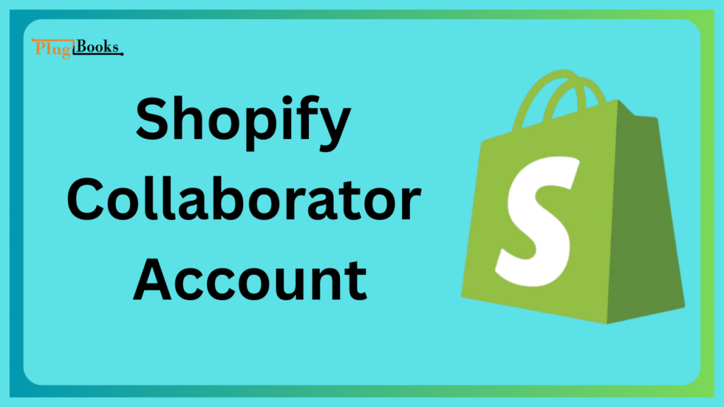 shopify-collaborator-account-guide.png