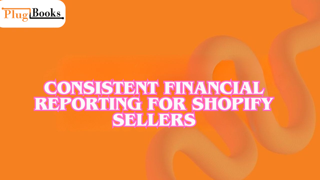 shopify-consistent-financial-reporting.png